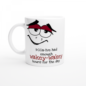Cartoon eyes on coffee mug I've had enough wakey-wakey hours for the day