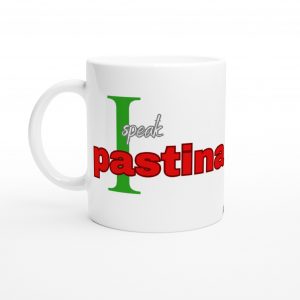 I Speak Pastina Funny Italian Mug with Italian Colors